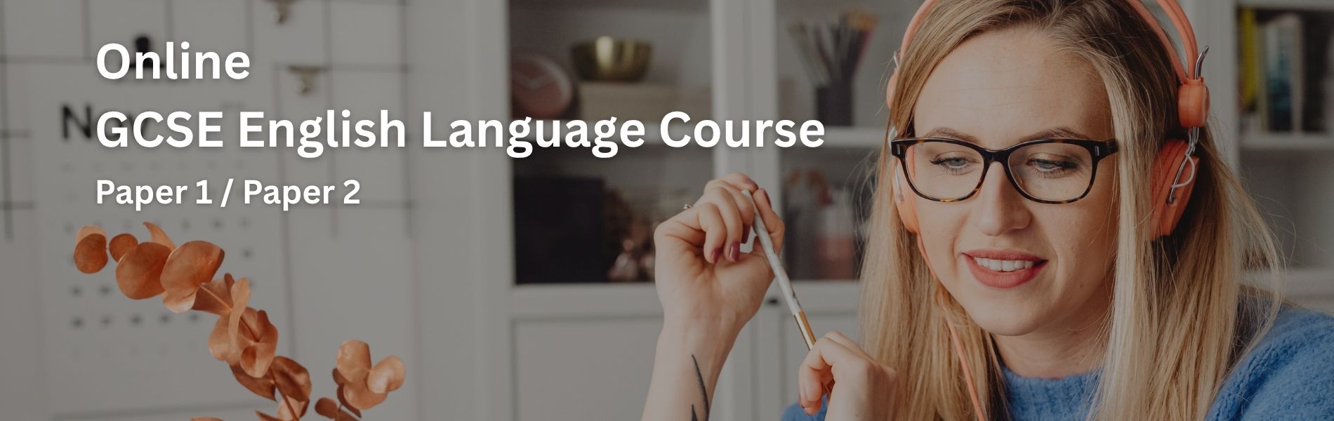 Time 2 Tutor Online GCSE English Language Course